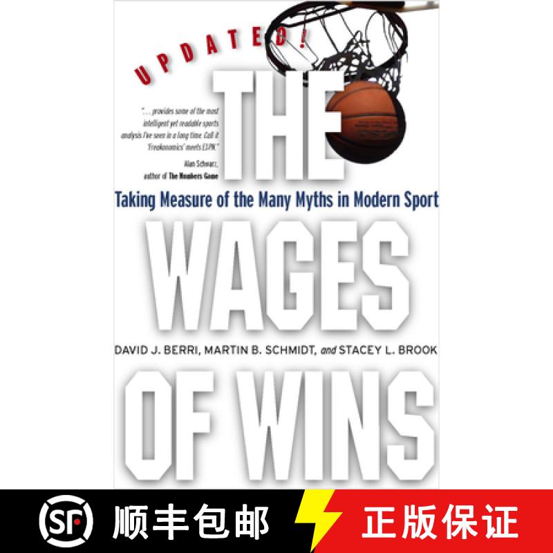 【3-4周达】The Wages of Wins: Taking Measure of the Many Myths in Modern Sport. Updated Edition [9780804758444]