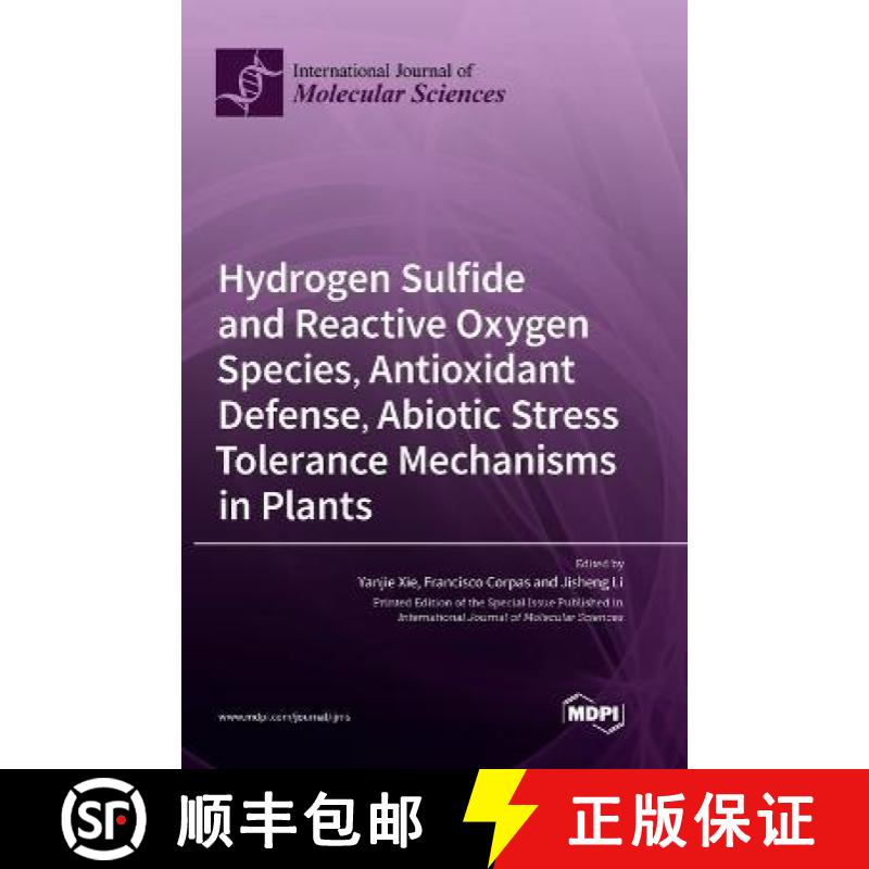 【2-3周达】Hydrogen Sulfide and Reactive Oxygen Species, Antioxidant Defense, Abiotic Stress Toleranc... [9783036553764]