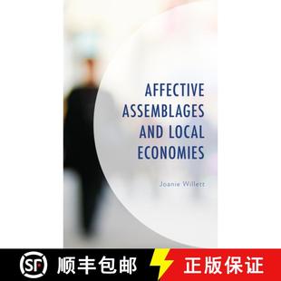 and Assemblages Local Economies 预订 9781538150702 Affective