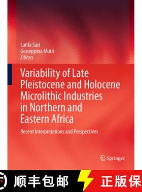 【3-4周达】Variability of Late Pleistocene and Holocene Microlithic Industries in Northern and Easter... [9783031182020]