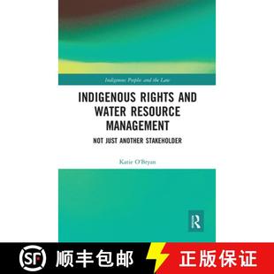 【3-4周达】Indigenous Rights and Water Resource Management : Not Just Another Stakeholder [9780367664855]