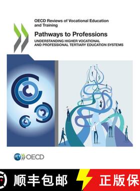 【3-4周达】OECD Reviews of Vocational Education and Training Pathways to Professions Understanding Hi... [9789264474789]