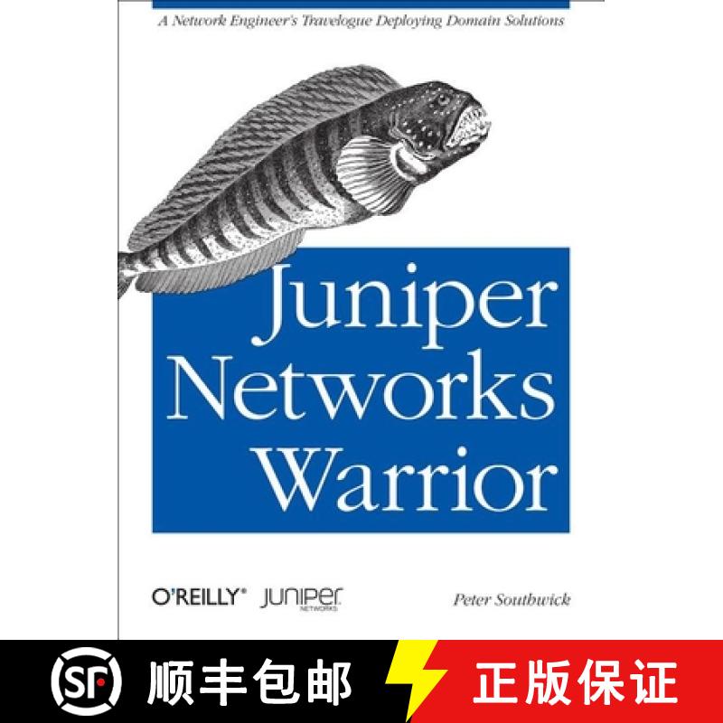 【4周达】Juniper Networks Warrior: A Guide to the Rise of Juniper Networks Implementations [9781449316631]