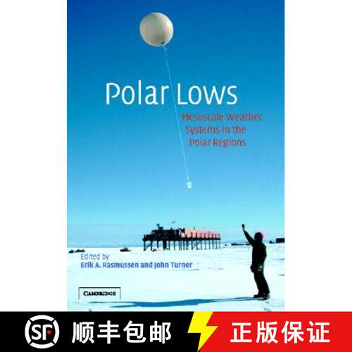 【3-4周达】精装 Polar Lows: Mesoscale Weather Systems in the Polar Regions [9780521624305]