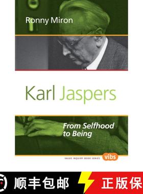 预订 Karl Jaspers: From Selfhood to Being [9789042035317]