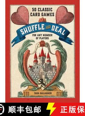 【3-4周达】Shuffle and Deal: 50 Classic Card Games for Any Number of Players [9780062385833]