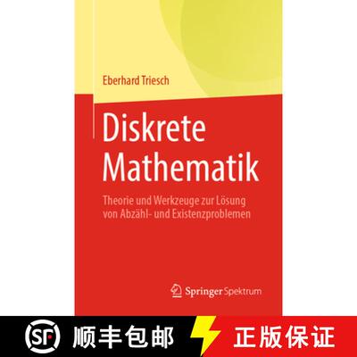 【3-4周达】Diskrete Mathematik : Theorie und Werkzeuge zur Lösung von Abzähl- und Existenzproblemen [9783662716236]
