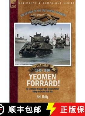 【3-4周达】The History of the East Riding Yeomanry Volume 3: Yeomen Forrard!: The East Riding Yeomanr... [9781917666053]
