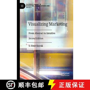 Visualizing Marketing Intuitive 9783031182143 4周达 Abstract From