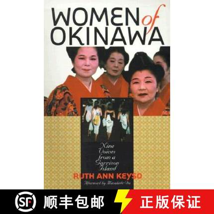 【3-4周达】Women of Okinawa: Nine Voices from a Garrison Island [9780801486654]