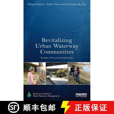 【3-4周达】Revitalizing Urban Waterway Communities: Streams of Environmental Justice [9781138698611]