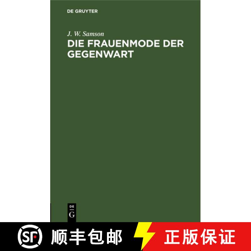 【2-3周达】Die Frauenmode Der Gegenwart: Eine Medizinisch-Psychologische Studie [9783112464137]