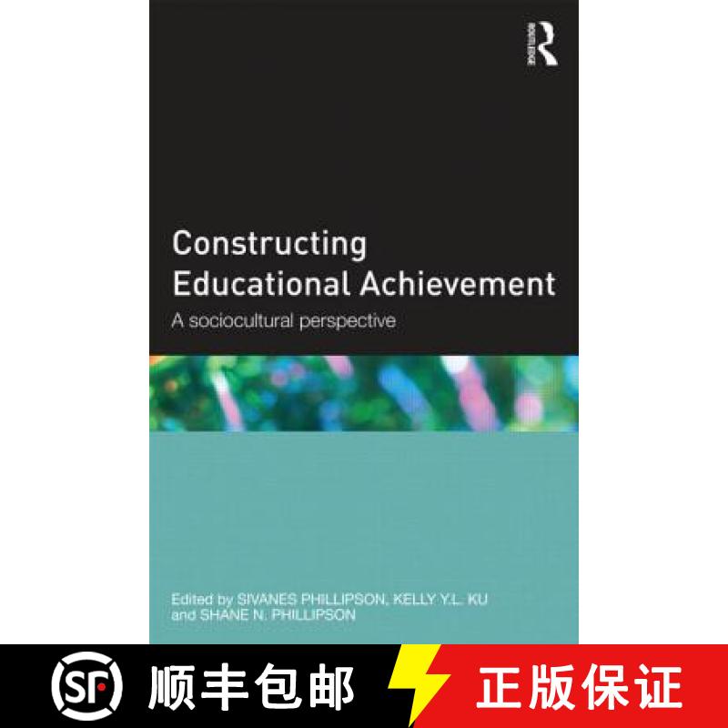 【4周达】Constructing Educational Achievement: A Sociocultural Perspective [9780415517126]