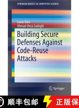 【3-4周达】Building Secure Defenses Against Code-Reuse Attacks [9783319255446]