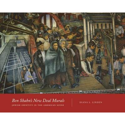 【4周达】Ben Shahn's New Deal Murals: Jewish Identity in the American Scene [9780814339831]