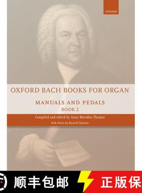 【3-4周达】Oxford Bach Books for Organ: Manuals and Pedals, Book 2: Grade 6-7 [9780193386716]