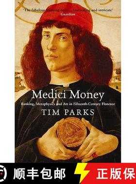【3-4周达】Medici Money : Banking, metaphysics and art in fifteenth-century Florence [9781861977571]