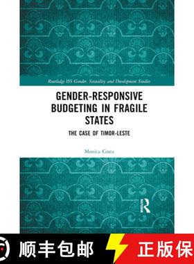 【3-4周达】Gender Responsive Budgeting in Fragile States: The Case of Timor-Leste [9780367884987]
