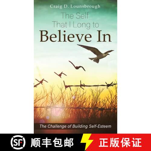 【3-4周达】The Self That I Long  to Believe In: The Challenge of Building Self-Esteem [9781949472264]