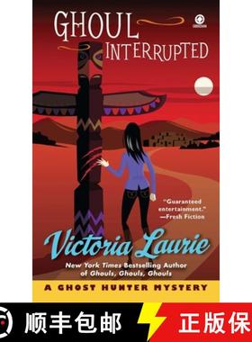 【3-4周达】Ghoul Interrupted: A Ghost Hunter Mystery [9780451235503]