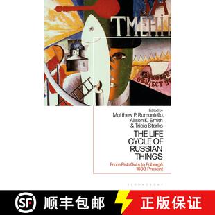 【3-4周达】The Life Cycle of Russian Things: From Fish Guts to Fabergé, 1600 - Present [9781350186026]