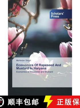 预订 Economics Of Rapeseed And Mustard In Haryana [9786138913603]