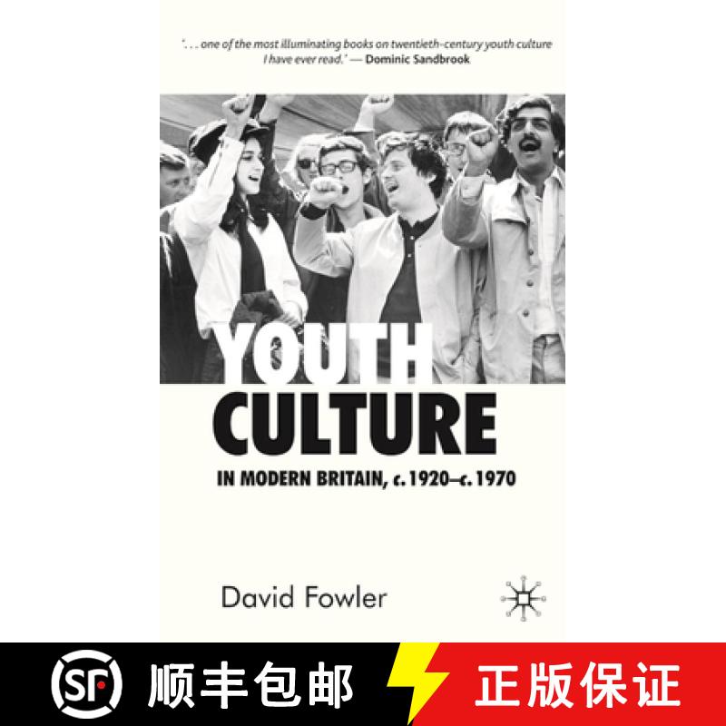 【3-4周达】Youth Culture in Modern Britain, c.1920-c.1970: From Ivory Tower to Global Movement - A Ne... [9780333599211]