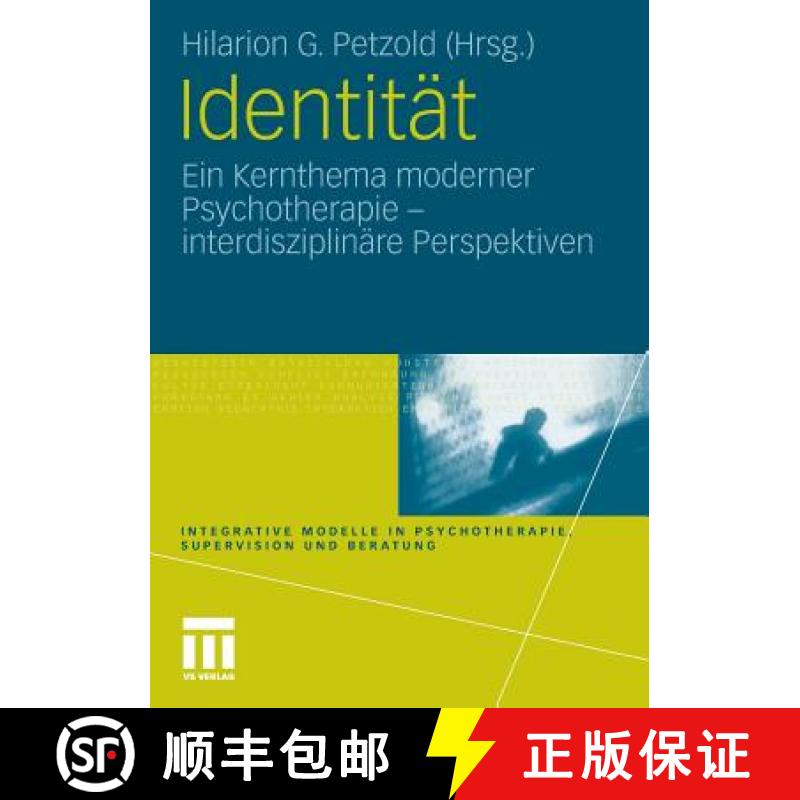 【4周达】Identitat: Ein Kernthema Moderner Psychotherapie [9783531176932]