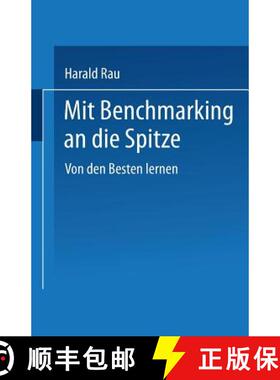 【3-4周达】Mit Benchmarking an die Spitze : Von den Besten lernen [9783322826930]