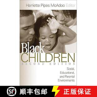 【3-4周达】Black Children: Social, Educational, and Parental Environments (Second Edition) [9780761920021]