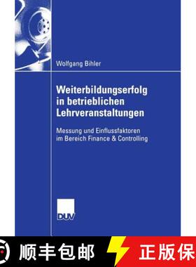 【3-4周达】Weiterbildungserfolg in betrieblichen Lehrveranstaltungen : Messung und Einflussfaktoren i... [9783835004580]