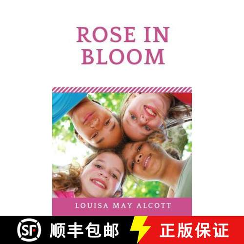 【3-4周达】Rose in Bloom: The Louisa May Alcott's sequel to Eight Cousins [9782956882275]