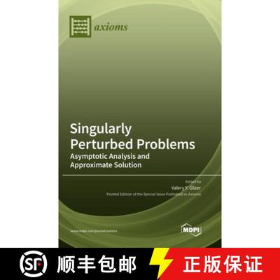 【3-4周达】Singularly Perturbed Problems: Asymptotic Analysis and Approximate Solution [9783036560298]