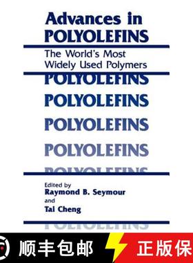 【3-4周达】Advances in Polyolefins : The World's Most Widely Used Polymers [9780306426827]