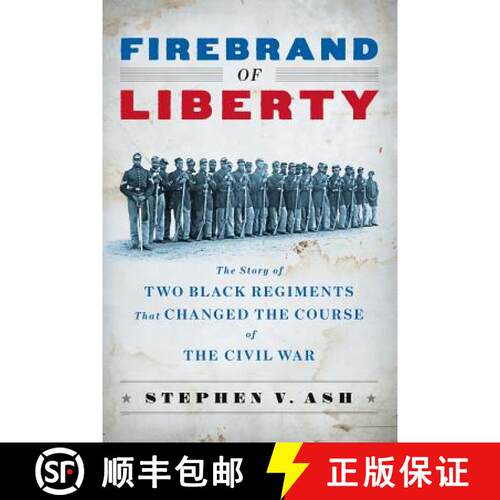 【3-4周达】Firebrand of Liberty – The Story of Two Black Regiments That Changed the Course of the Ci... [9780393349610]