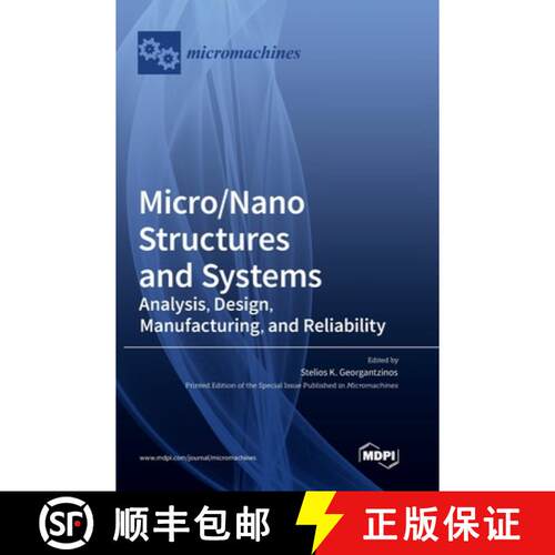 【3-4周达】精装 Micro/Nano Structures and Systems: Analysis, Design, Manufacturing, and Reliability [9783036565453]