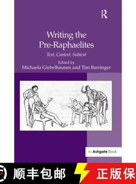 【3-4周达】Writing the Pre-Raphaelites [9780754657170]