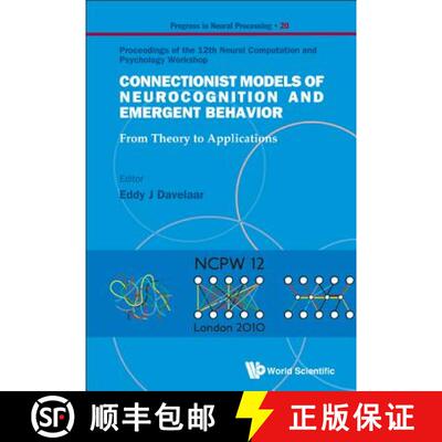 【3-4周达】精装 Connectionist Models Of Neurocognition And Emergent Behavior: From Theory To Applicat... [9789814340342]