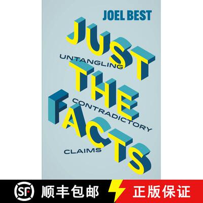 【3-4周达】精装 Just the Facts: Untangling Contradictory Claims (First Edition) [9780520421318]