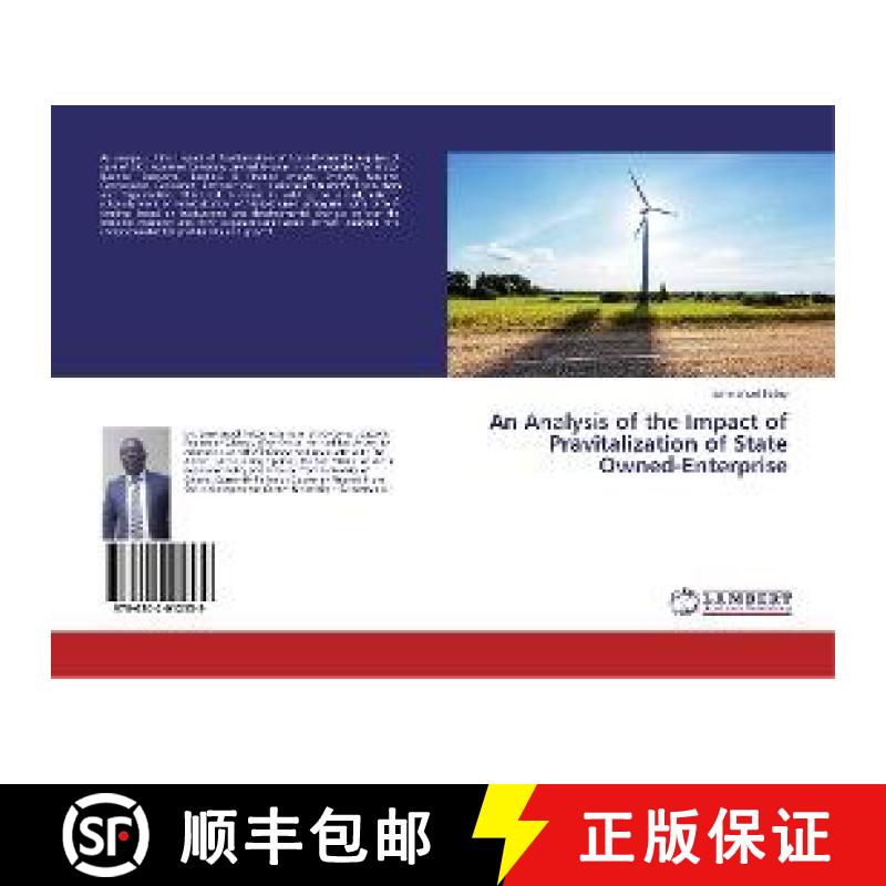 预订 An Analysis of the Impact of Pravitalization of State Owned-Enterprise [9786202012539]