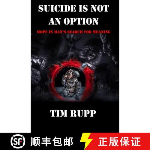 【3-4周达】Suicide is Not an Option: Hope in Man's Search for Meaning [9781732527720]
