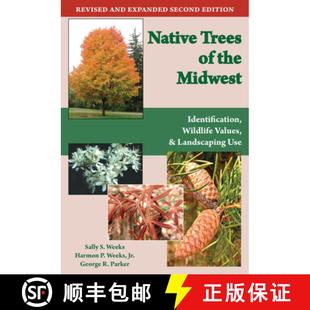 9781557535726 Value Native Trees and Midwest the Use 预订 Identification Landscaping Wildlife