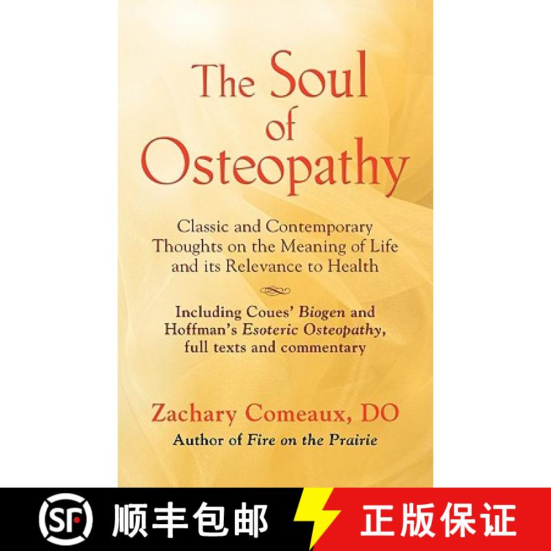【3-4周达】The Soul of Osteopathy: The Place of Mind in Early Osteopathic Life Science - Includes rep... [9781601457295]
