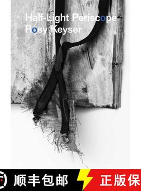 【3-4周达】Rosy Keyser - Half-Light Periscope [9781942607731]