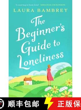 【3-4周达】Beginner's Guide to Loneliness: 'Sweet, funny, engaging - and underneath the sparkle reall... [9781398500532]