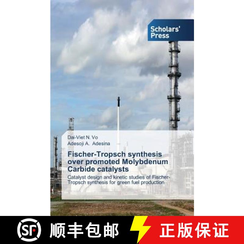 预订 Fischer-Tropsch synthesis over promoted Molybdenum Carbide catalysts [9783639712346]