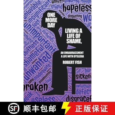 【3-4周达】One More Day : Living a Life of Shame, an Embarrassment, a Life with Dyslexia [9798889252412]