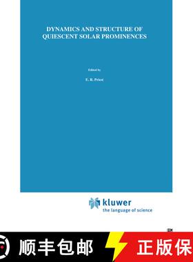 【3-4周达】Dynamics and Structure of Quiescent Solar Prominences [9789027728333]
