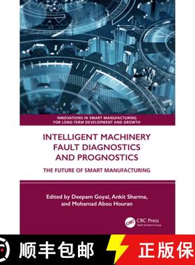 【3-4周达】Intelligent Machinery Fault Diagnostics and Prognostics: The Future of Smart Manufacturing [9781032769479]