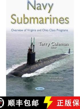【3-4周达】Navy Submarines: Overview of Virginia and Ohio Class Programs [9781634832366]